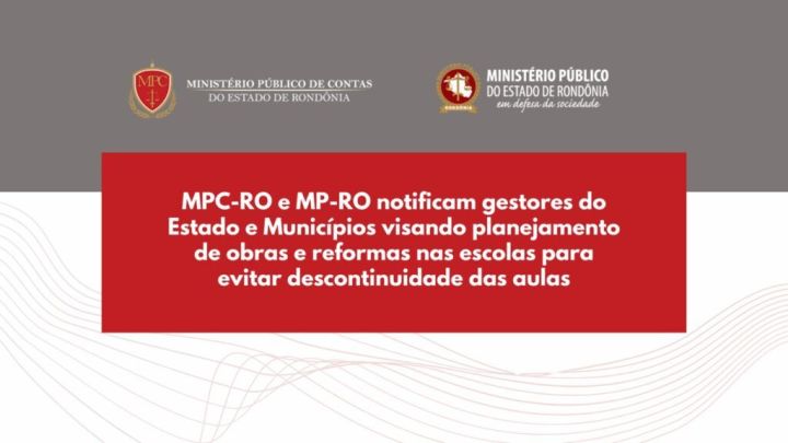 MPC-RO e MP-RO notificam gestores do Estado e Municípios